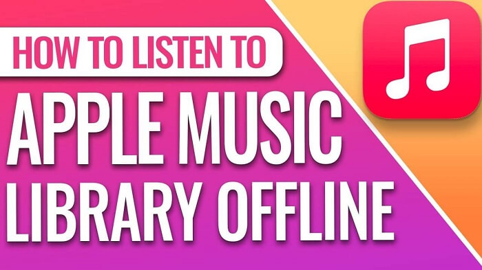 How to Listen to Apple Music Offline
